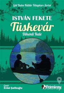 Tüskevar Dikenli Kale