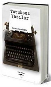 Tutuksuz Yazılar