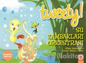Tweety : Su Zambakları Orkestrası