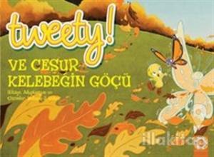 Tweety! ve Cesur Kelebeğin Göçü