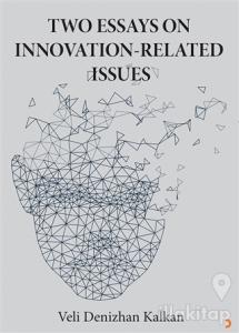 Two Essays on İnnovation-Related Issues