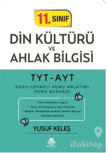 TYT-AYT 11. Sınıf Din Kültürü ve Ahlak Bilgisi Soru Cevaplı Konu Anlatımı Soru Bankası