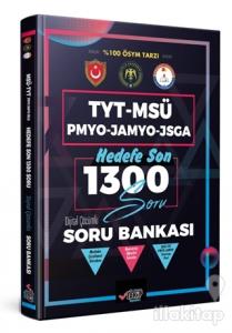 TYT - MSÜ PMYO - JAMYO - JSGA Hedefe Son 1300 Soru Dijital Çözümlü Soru Bankası