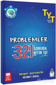 TYT Rehber Matematik Problemler 321 Soruda Bitir İşi