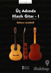 Üç Adımda Klasik Gitar - 1