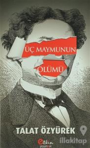 Üç Maymunun Ölümü