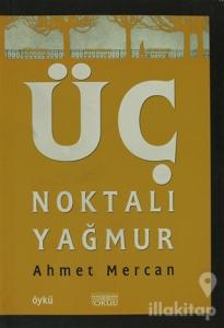 Üç Noktalı Yağmur