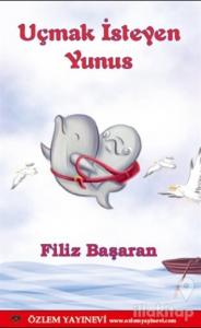 Uçmak İsteyen Yunus
