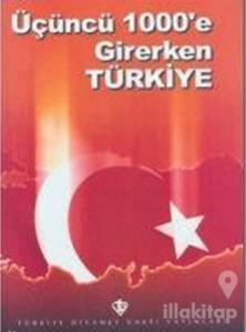 Üçüncü 1000'e Girerken Türkiye