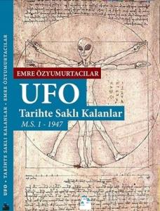 Ufo: Tarihte Saklı Kalanlar