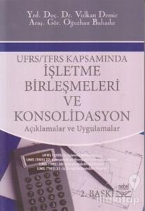 UFRS / TFRS Kapsamında İşletme Birleşmeleri ve Konsolidasyon