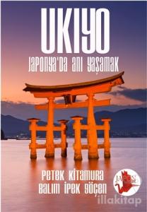 Ukiyo - Japonya'da Anı Yaşamak
