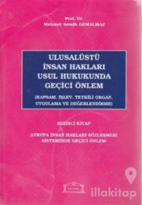 Ulusalüstü İnsan Hakları Usul Hukukunda Geçici Önlem 1. Kitap (Ciltli)
