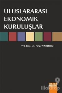 Uluslararası Ekonomik Kuruluşlar