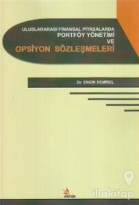 Uluslararası Finansal Piyasalarda Portföy Yönetimi ve Opsiyon Sözleşmeleri