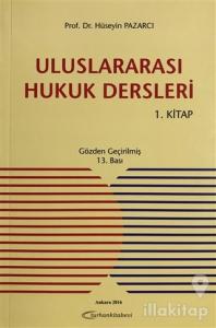 Uluslararası Hukuk Dersleri 1. Kitap