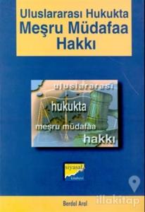 Uluslararası Hukukta Meşru Müdafaa Hakkı