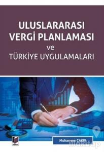 Uluslararası Vergi Planlaması ve Türkiye Uygulamaları