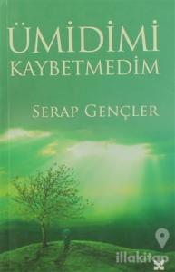 Ümidimi Kaybetmedim