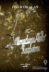 Umudunu Asla Kaybetme