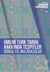 Umumi Türk Tarihi Hakkında Tespitler, Görüşler, Mülahazalar