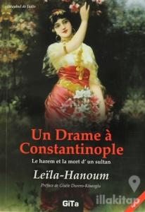Un Drame a Constantinople (Le Harem et La Mort d'un Sultant)