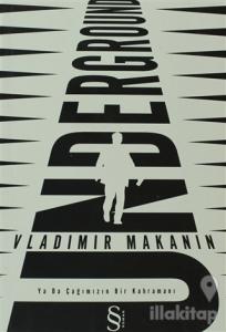 Underground ya da Çağımızın Bir Kahramanı