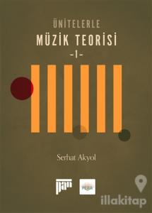 Ünitelerle Müzik Teorisi 1