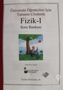 Üniversite Öğrencileri İçin Tamamı Çözümlü Fizik - 1 Soru Bankası