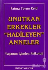 Unutkan Erkekler "Hadileyen" Anneler Yaşamın İçinden Psikoloji