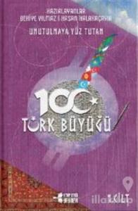 Unutulmaya Yüz Tutan 100 Türk Büyüğü (3 Kitap Takım)