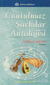 Unutulmaz Şarkılar Antolojisi