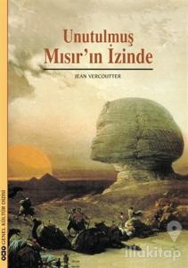 Unutulmuş Mısır'ın İzinde