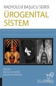 Ürogenital Sistem - Radyoloji Başucu Serisi