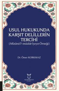 Usul Hukukunda Karşıt Delillerin Tercihi