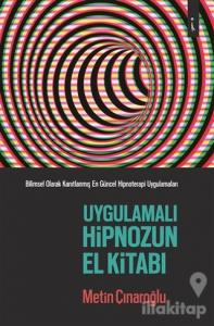 Uygulamalı Hipnozun El Kitabı