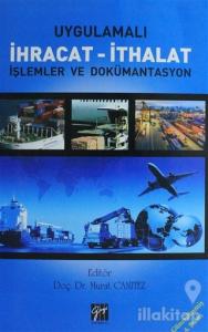 Uygulamalı İhracat - İthalat İşlemler ve Dökümantasyon