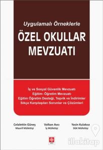 Uygulamalı Örneklerle Özel Okullar Mevzuatı