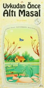 Uykudan Önce Altı Masal Kitap 1