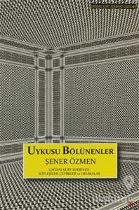Uykusu Bölünenler