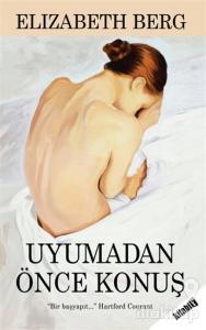 Uyumadan Önce Konuş