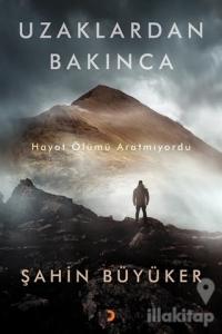 Uzaklardan Bakınca