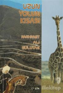 Uzun Yolun Kısası