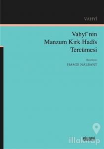 Vahyi'nin Manzum Kırk Hadis Tercümesi