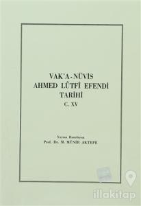 Vak'a-Nüvis Ahmed Lutfi Efendi Tarihi C. 15