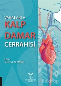 Vakalarla Kalp Damar Cerrahisi