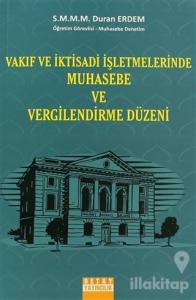 Vakıf ve İktisadi İşletmelerinde Muhasebe ve Vergilendirme Düzeni