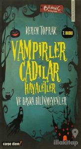 Vampirler, Cadılar, Hayaletler ve Başka Bilinmeyenler