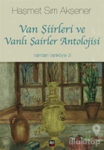 Van Şiirleri ve Vanlı Şairler Antolojisi