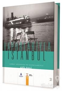 Vapurlarıyla İstanbul (Ciltli)